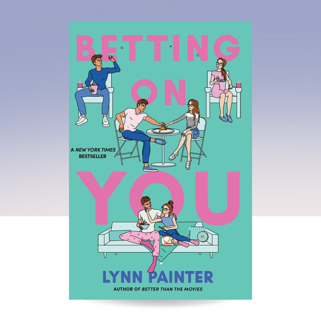 Betting on You by Lynn Painter