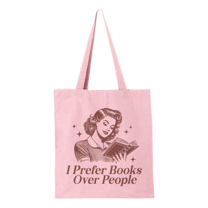 I Prefer Books Over People Tote Bag