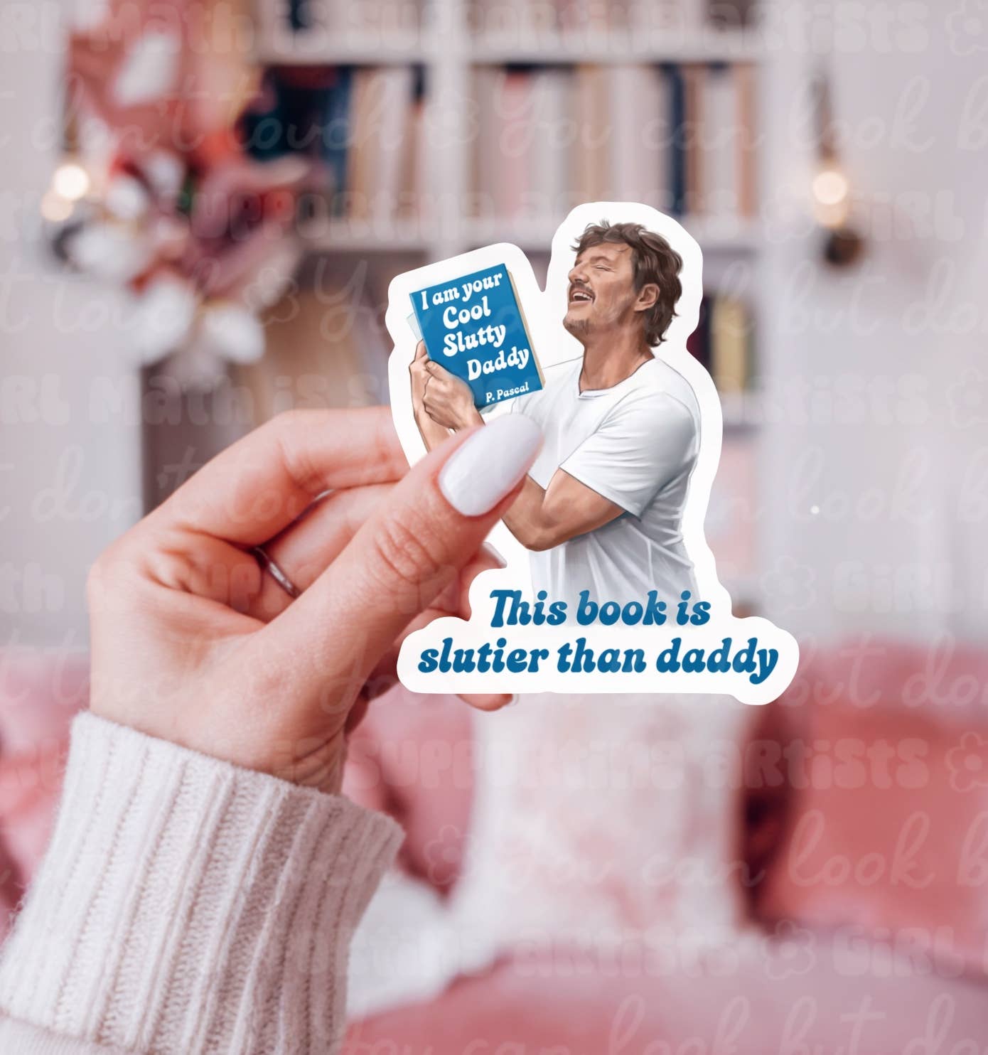 This Book is Sl*tier Than Daddy Bookish Sticker