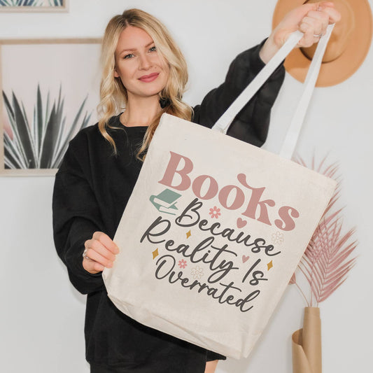 Books Because Reality Is Overrated Tote Bag