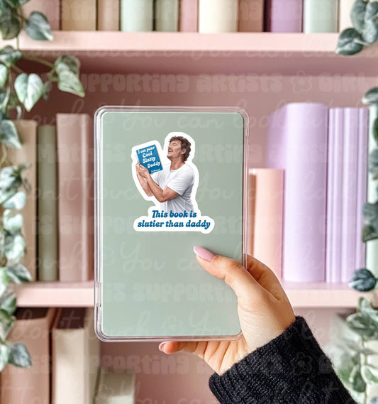 This Book is Sl*tier Than Daddy Bookish Sticker