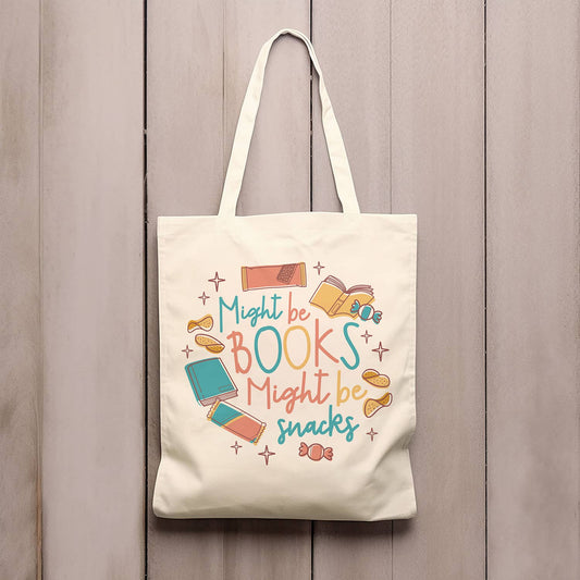 Might Be Books. Might Be Snacks Tote Bag