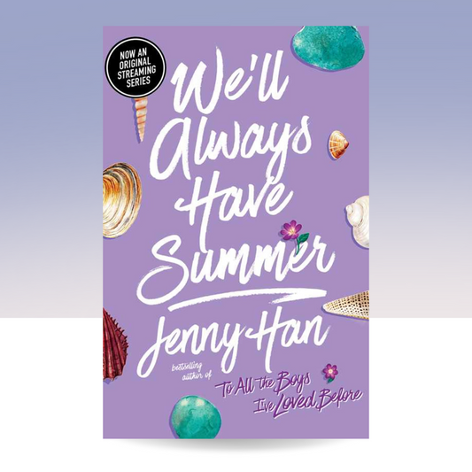 We'll Always Have Summer by Jenny Han