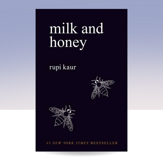 Milk and Honey by Rupi  Kaur