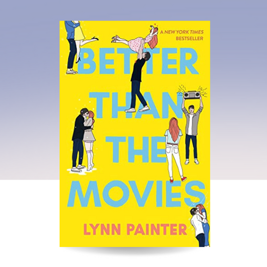 Better Than the Movies by Lynn Painter